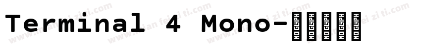 Terminal 4 Mono字体转换